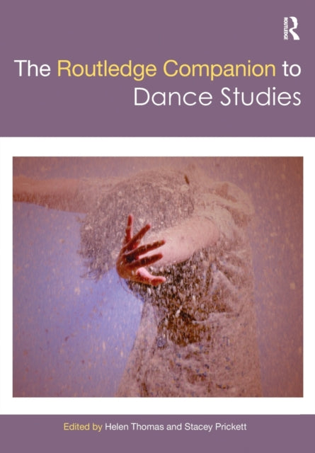 Book cover of: Routledge Companion to Dance Studies. By: Helen Thomas