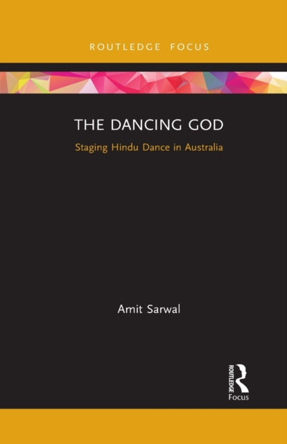 Book cover of: Dancing God. By: Amit Sarwal