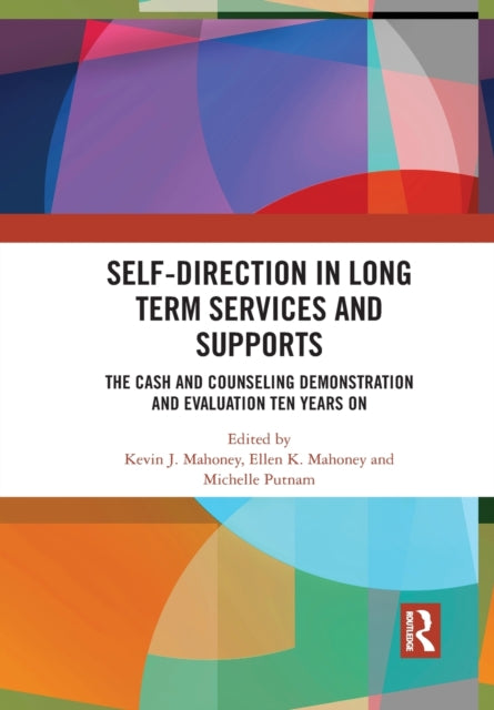 Book cover of: Self-Direction in Long Term Services and Supports. By: Kevin J. Mahoney