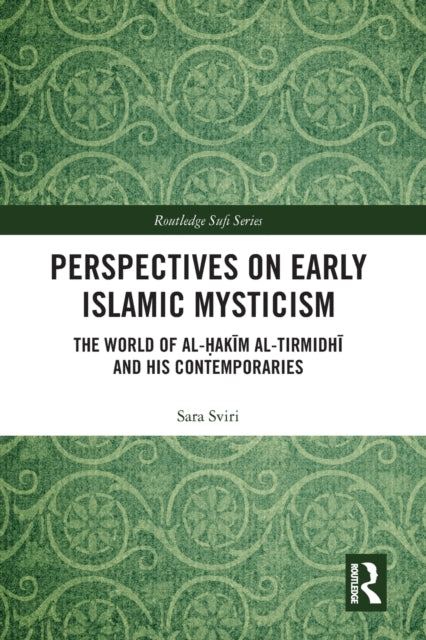 Book cover of: Perspectives on Early Islamic Mysticism. By: Sara Sviri