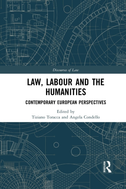 Book cover of: Law, Labour and the Humanities. By: Tiziano Toracca
