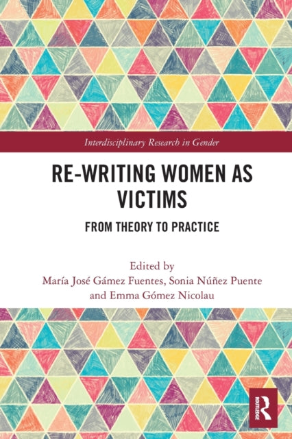 Book cover of: Re-writing Women as Victims. By: Ma José Gámez Fuentes