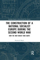 Book cover of: Construction of a National Socialist Europe during the Second World War. By: Raimund Bauer