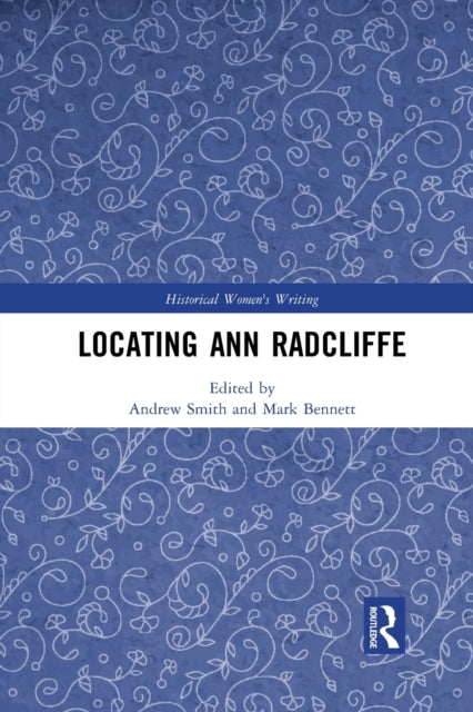 Book cover of: Locating Ann Radcliffe. By: Andrew Smith