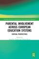 Book cover of: Parental Involvement Across European Education Systems. By: Angelika Paseka