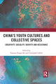Book cover of: China’s Youth Cultures and Collective Spaces. By: Vanessa Frangville