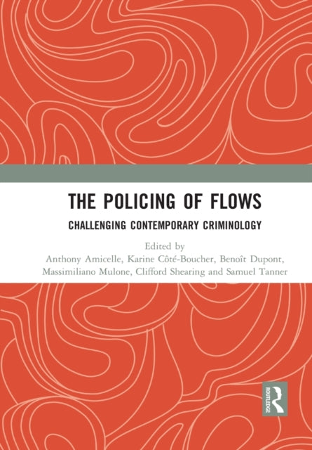 Book cover of: Policing of Flows. By: Anthony Amicelle