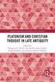 Book cover of: Platonism and Christian Thought in Late Antiquity. By: Panagiotis G. Pavlos