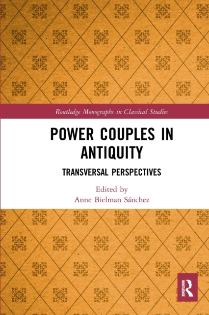 Book cover of: Power Couples in Antiquity. By: Anne Bielman