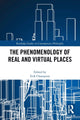Book cover of: Phenomenology of Real and Virtual Places. By: Erik Champion