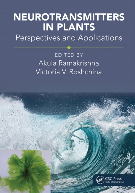 Book cover of: Neurotransmitters in Plants. By: Akula Ramakrishna