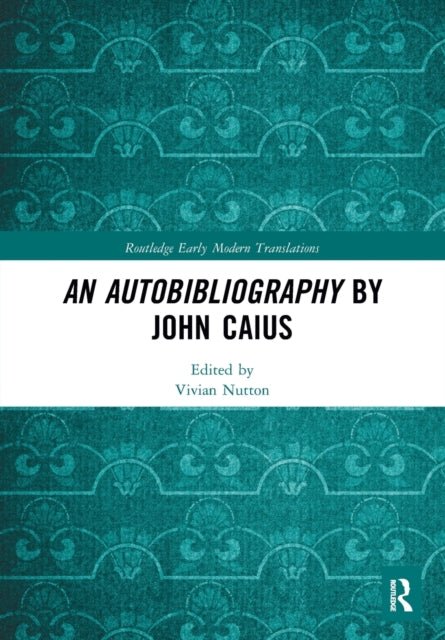 Book cover of: Autobibliography by John Caius. By: John Caius