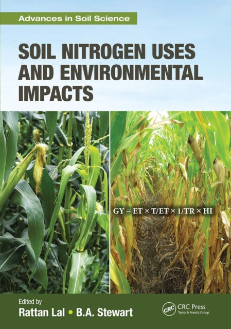 Book cover of: Soil Nitrogen Uses and Environmental Impacts. By: Rattan Lal