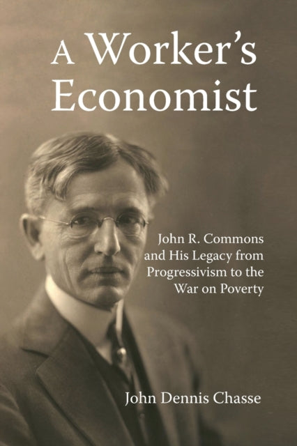 Book cover of: Worker's Economist. By: John Dennis Chasse