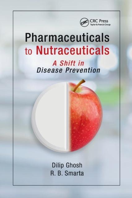 Book cover of: Pharmaceuticals to Nutraceuticals. By: Dilip K. Ghosh