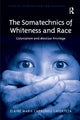 Book cover of: Somatechnics of Whiteness and Race. By: Elaine Marie Carbonell Laforteza