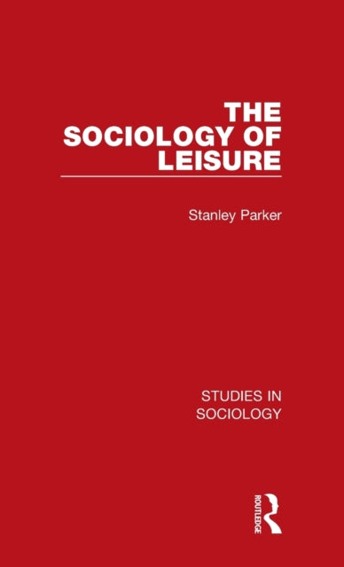 Book cover of: Sociology of Leisure. By: Stanley Parker