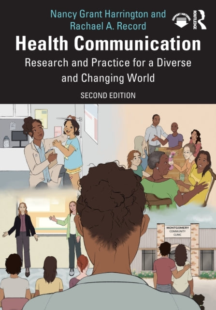 Book cover of: Health Communication. By: Nancy Grant Harrington