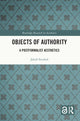 Book cover of: Objects of Authority. By: Jakub Stejskal