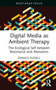 Book cover of: Digital Media as Ambient Therapy. By: Francis Russell