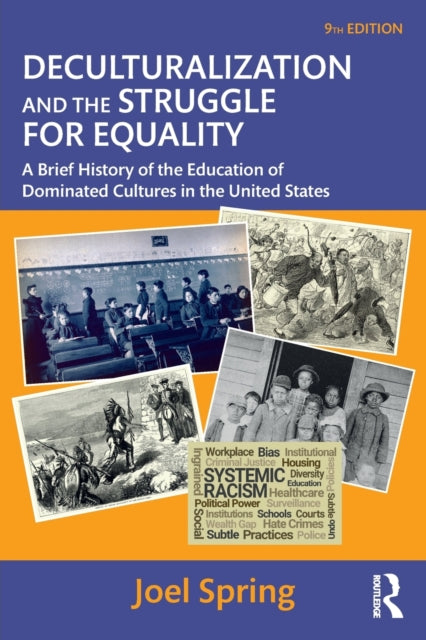 Book cover of: Deculturalization and the Struggle for Equality. By: Joel H. Spring