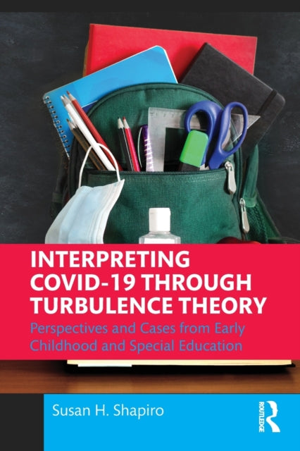 Book cover of: Interpreting COVID-19 Through Turbulence Theory. By: Susan H. Shapiro