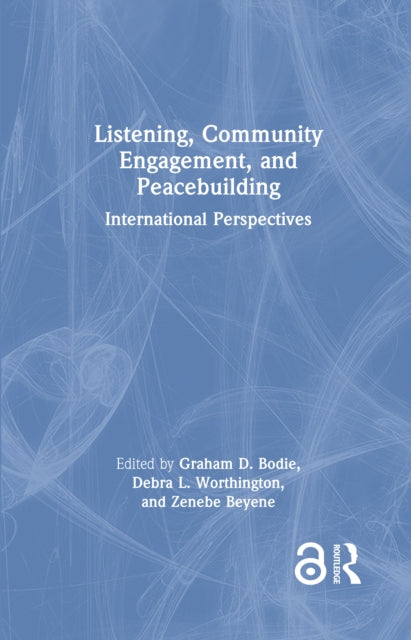Book cover of: Listening, Community Engagement, and Peacebuilding. By: Graham Bodie