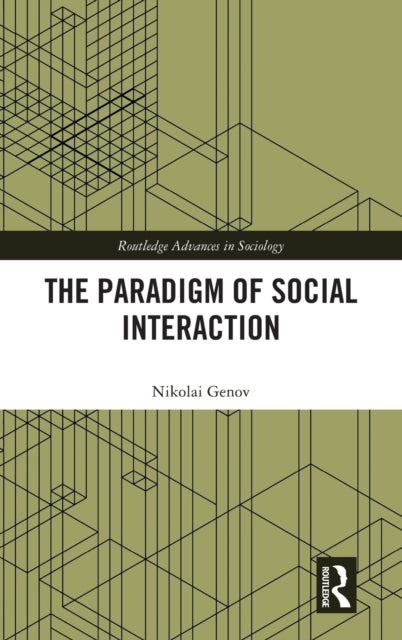Book cover of: Paradigm of Social Interaction. By: Nikolai Genov