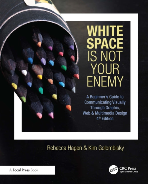 Book cover of: White Space Is Not Your Enemy. By: Rebecca Hagen