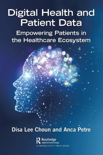 Book cover of: Digital Health and Patient Data. By: Disa Choun
