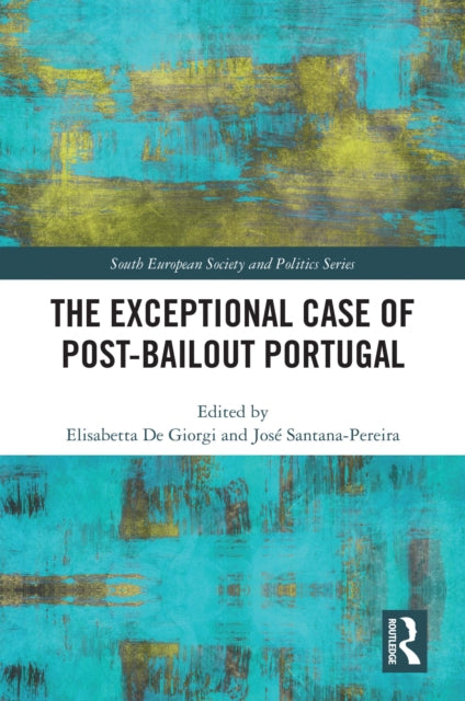 Book cover of: Exceptional Case of Post-Bailout Portugal. By: Elisabetta De Giorgi