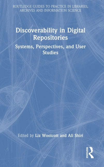 Book cover of: Discoverability in Digital Repositories. By: Liz Woolcott