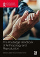 Book cover of: Routledge Handbook of Anthropology and Reproduction. By: Sallie Han