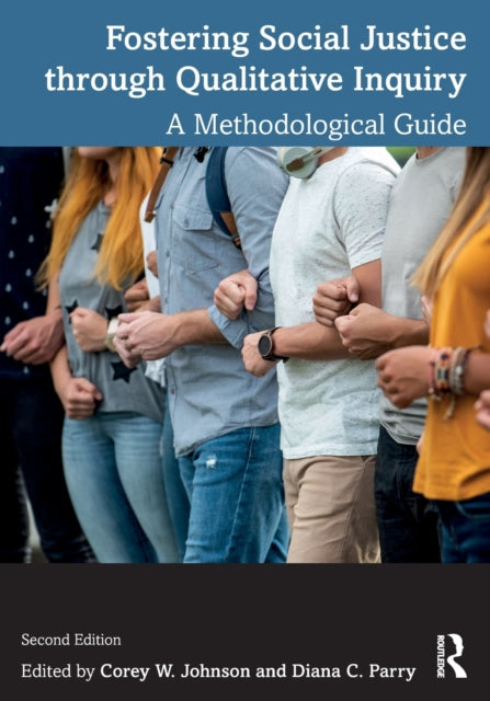 Book cover of: Fostering Social Justice through Qualitative Inquiry. By: Corey W. Johnson