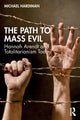 Book cover of: Path to Mass Evil. By: Michael Hardiman
