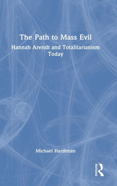 Book cover of: Path to Mass Evil. By: Michael Hardiman