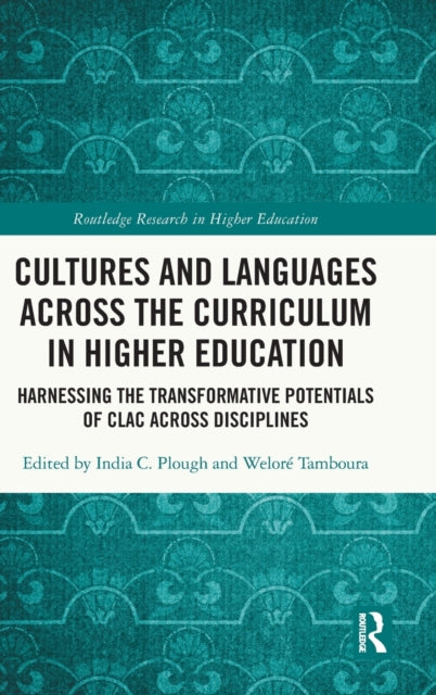 Book cover of: Cultures and Languages Across the Curriculum in Higher Education. By: India C. Plough