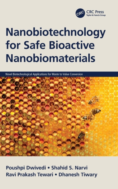 Book cover of: Nanobiotechnology for Safe Bioactive Nanobiomaterials. By: Poushpi Dwivedi