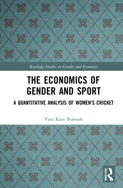 Book cover of: Economics of Gender and Sport. By: Vani K. Borooah
