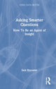 Book cover of: Asking Smarter Questions. By: Sam Knowles