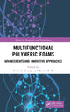 Book cover of: Multifunctional Polymeric Foams. By: Soney C. George