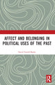 Book cover of: Affect and Belonging in Political Uses of the Past. By: David Farrell-Banks