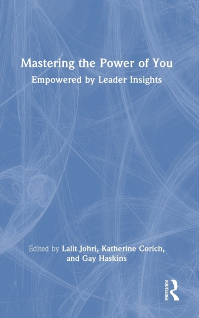 Book cover of: Mastering the Power of You. By: Lalit M. Johri