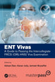 Book cover of: ENT Vivas: A Guide to Passing the Intercollegiate FRCS (ORL-HNS) Viva Examination. By: Adnan Darr