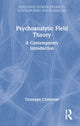 Book cover of: Psychoanalytic Field Theory. By: Giuseppe Civitarese