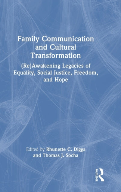Book cover of: Family Communication and Cultural Transformation. By: Rhunette C. Diggs