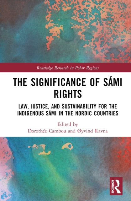 Book cover of: Significance of Sami Rights. By: Dorothée Cambou