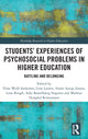 Book cover of: Students’ Experiences of Psychosocial Problems in Higher Education. By: Trine Wulf-Andersen