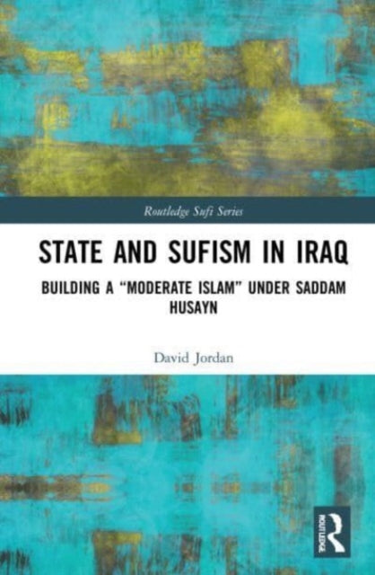 Book cover of: State and Sufism in Iraq. By: Jordan, David