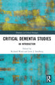 Book cover of: Critical Dementia Studies